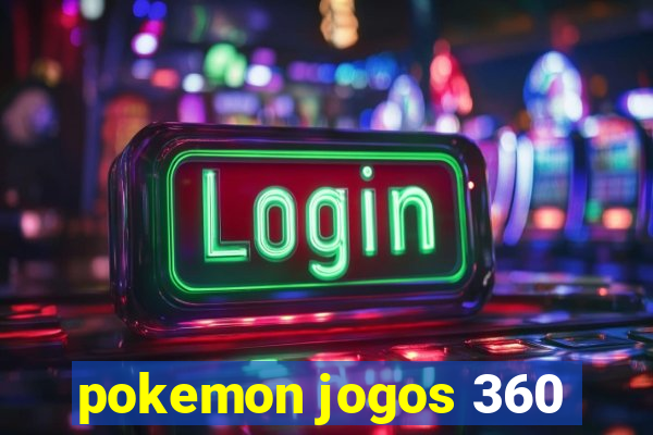 pokemon jogos 360